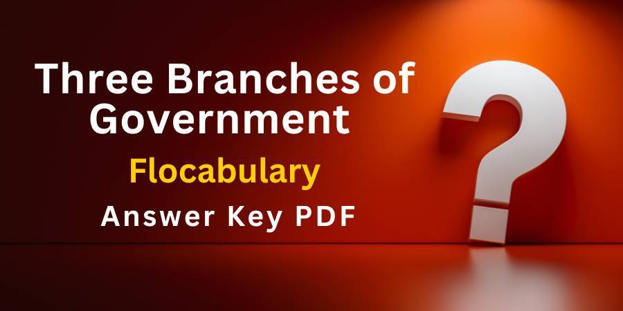 Three Branches of government Flocabulary answers key pdf