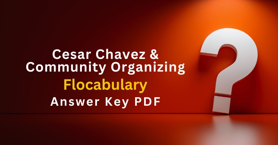 Cesar Chavez & Community Organizing Flocabulary Answers Key Pdf-quiz