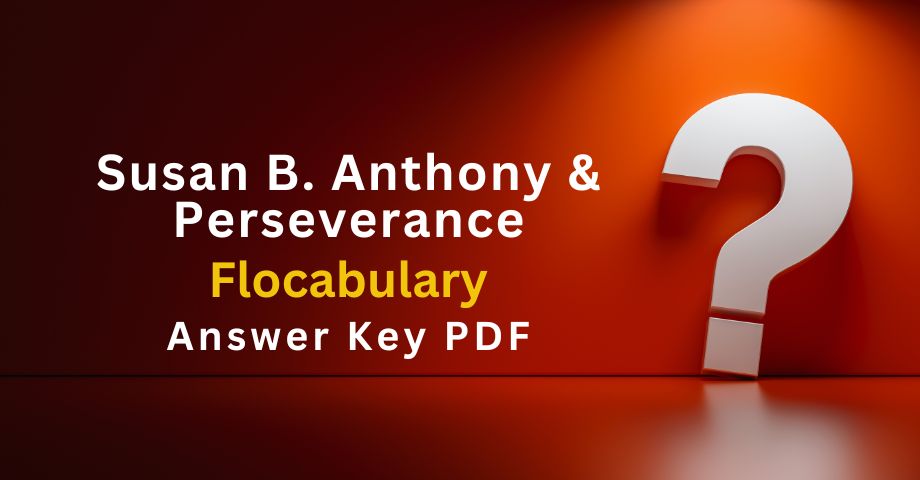 Susan B. Anthony & Perseverance Flocabulary Answers Key Pdf-quiz