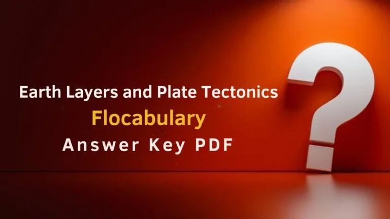 Earth Layers and Plate Tectonics Flocabulary Answer Key PDF